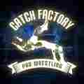 CATCH FACTORY PRO WRESTLING Patreon picture