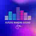 Future Makers Sound Patreon picture