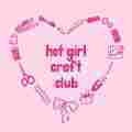 Hot Girl Craft Club — Louisville Patreon picture
