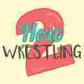 How2Wrestling Patreon picture