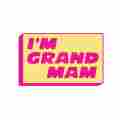 I'm Grand Mam Patreon picture