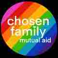 Chosen Family Mutual Aid Patreon picture