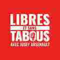 LIBRES ET SANS TABOUS: Avec Josey Arsenault Patreon picture