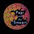 Papi And The Smears Patreon picture