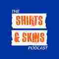 The Shirts & Skins Podcast Patreon picture