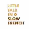 Little Talk In Slow French Patreon picture