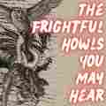 The Frightful Howls You May Hear Patreon picture