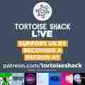 The Tortoise Shack Patreon picture