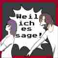 Weil Ich Es Sage! Patreon picture