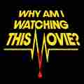 Why Am I Watching This Movie? Patreon picture