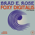 Brad E. Rose & Foxy Digitalis Patreon picture