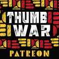 Thumb War Patreon Picture
