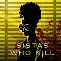 Sistas Who Kill Patreon picture