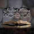 Reality University - The Sister Wives Professor Patreon Patreon picture