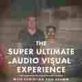 The Super Ultimate Audio Visual Experience  Patreon Picture