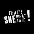 That\'s What She Said Patreon Picture