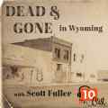 Dead & Gone In Wyoming Patreon picture